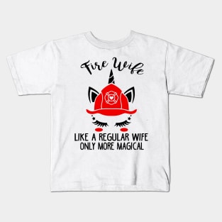 Fire Wife Like A Regular Wife Only More Magical Kids T-Shirt